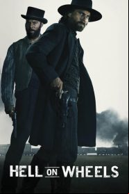 Hell On Wheels : l'Enfer de l'Ouest